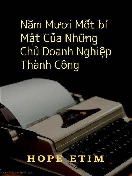 Title details for Năm Mươi Mốt bí Mật Của Những Chủ Doanh Nghiệp Thành Công by Hope Etim - Available